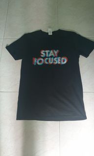 Stay Focus T Shirt Tee