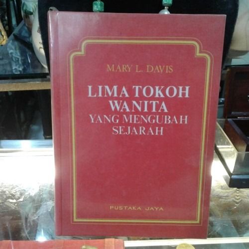 buku "5 Tokoh Wanita yang Mengubah Sejarah Dunia" - Mary L Davis, Buku