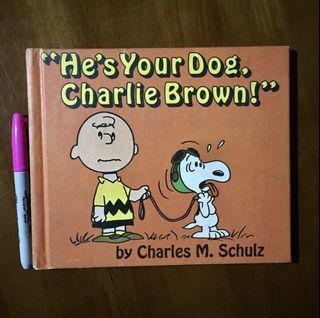 SALE - “He’s Your Dog, Charlie Brown!” By Charles M. Schulz (Peanuts / Snoopy)