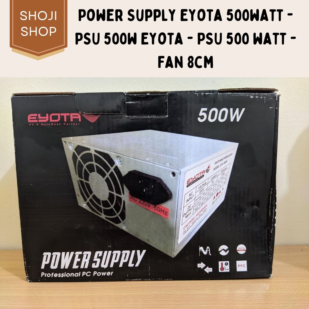 Power Supply Eyota 500watt PSU 500w Eyota PSU 500 watt Fan 8cm