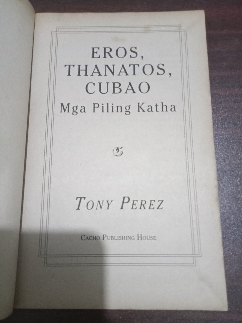 Eros, Thanatos, Cubao: Mga Piling Katha by Tony Pérez