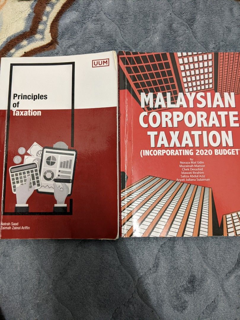 Principles of Taxation and Malaysian Corporate Taxation Book (two book