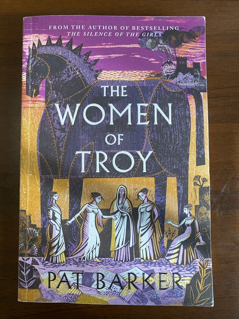 The Women Of Troy By Pat Barker Hobbies And Toys Books And Magazines Fiction And Non Fiction On 