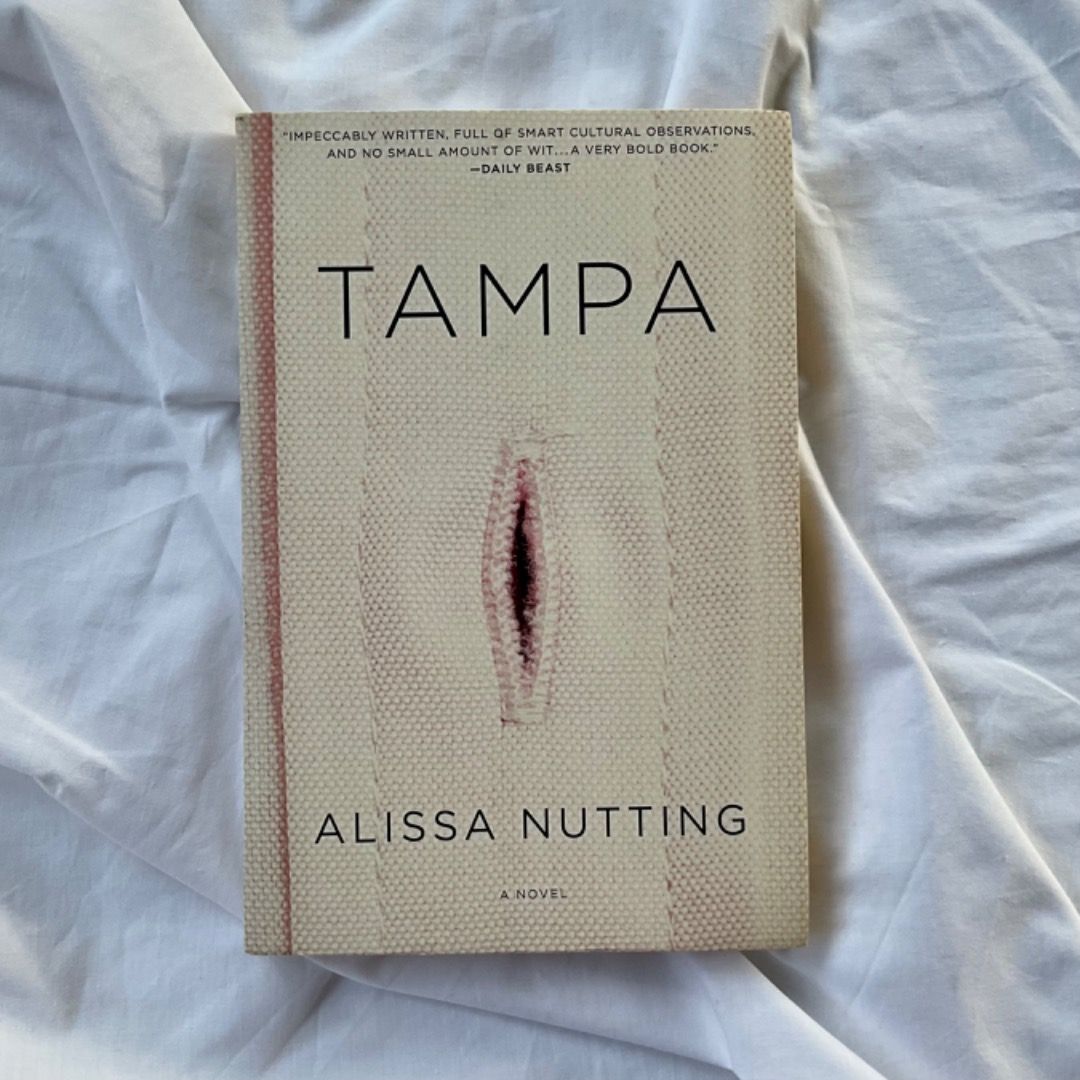 Tampa by Alissa Nutting , Hobbies &amp; Toys, Books &amp; Magazines, Fiction &amp; Non-Fiction on Carousell