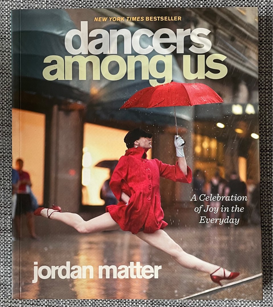Dancers Among Us by Jordan Matter, Hobbies & Toys, Books & Magazines