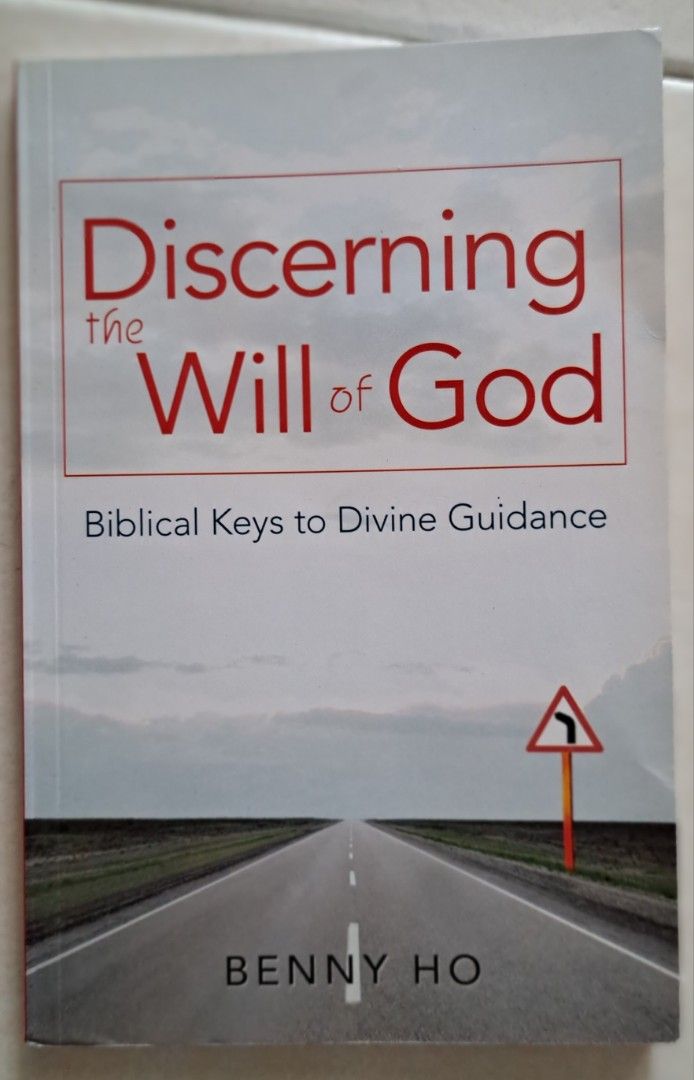Discerning the will of God by Pastor Benny Ho, Hobbies & Toys, Books ...
