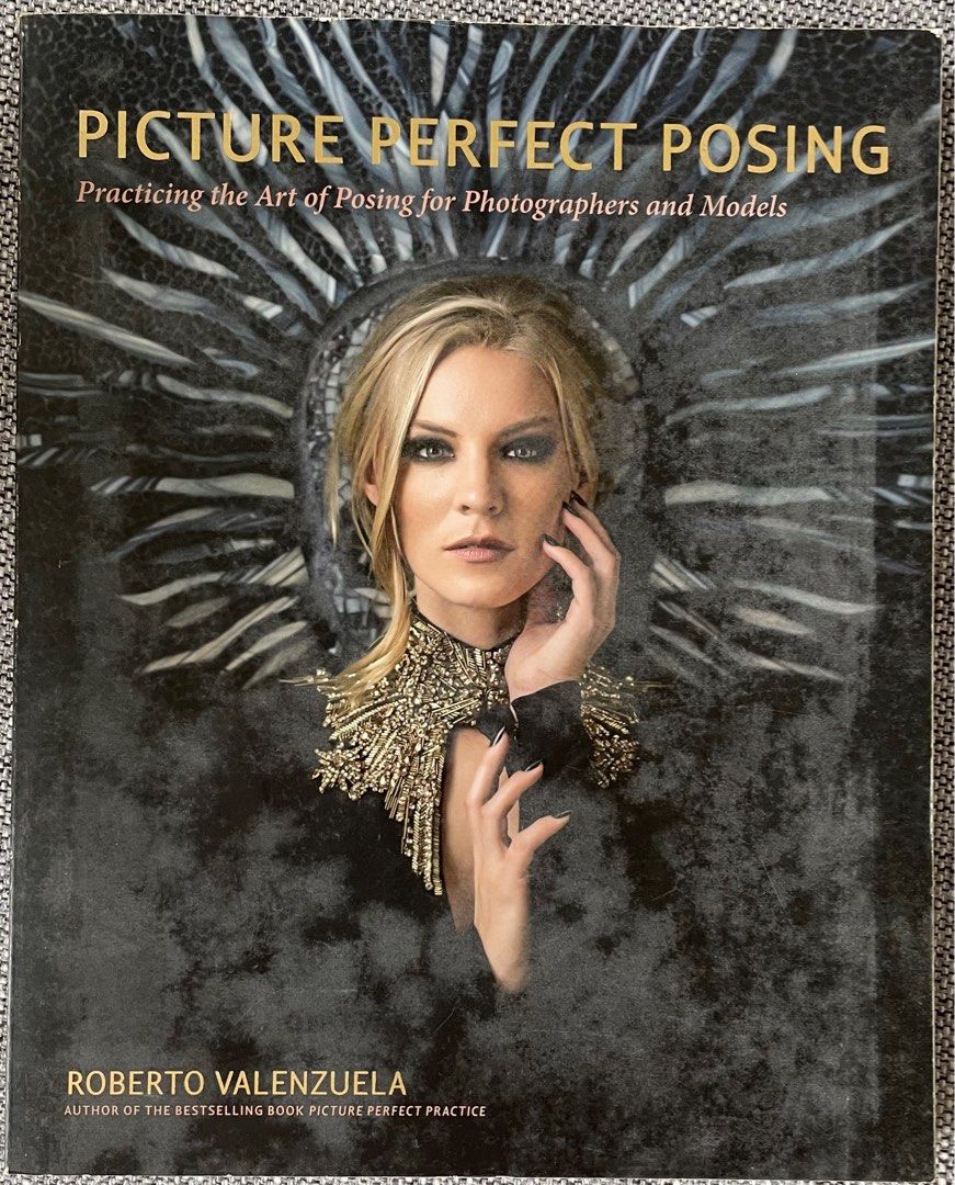 Picture Perfect Posing by Roberto Valenzuela, Hobbies & Toys, Books