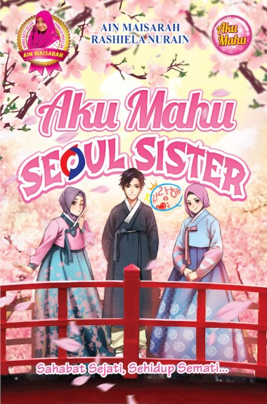 Aku Mahu Jadi Seoul Sister Preloveused Hobbies And Toys Books And Magazines Storybooks On Carousell 