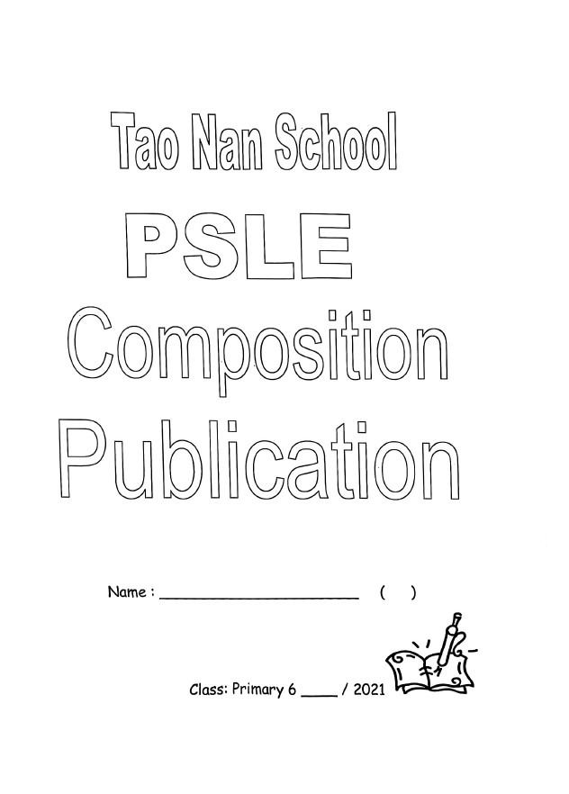 2021 Tao Nan composition P3 P4 P5 P6 PSLE 2020 english