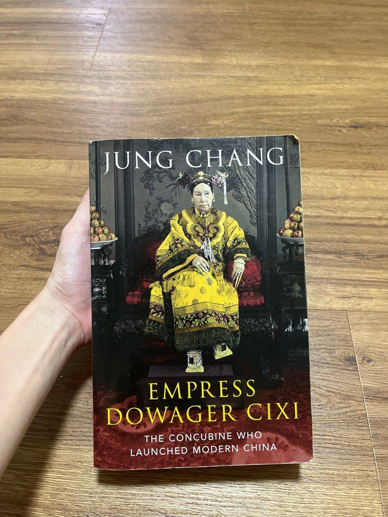 June Chang - Empress Dowager Cixi, The Concubine Who Launched Modern ...
