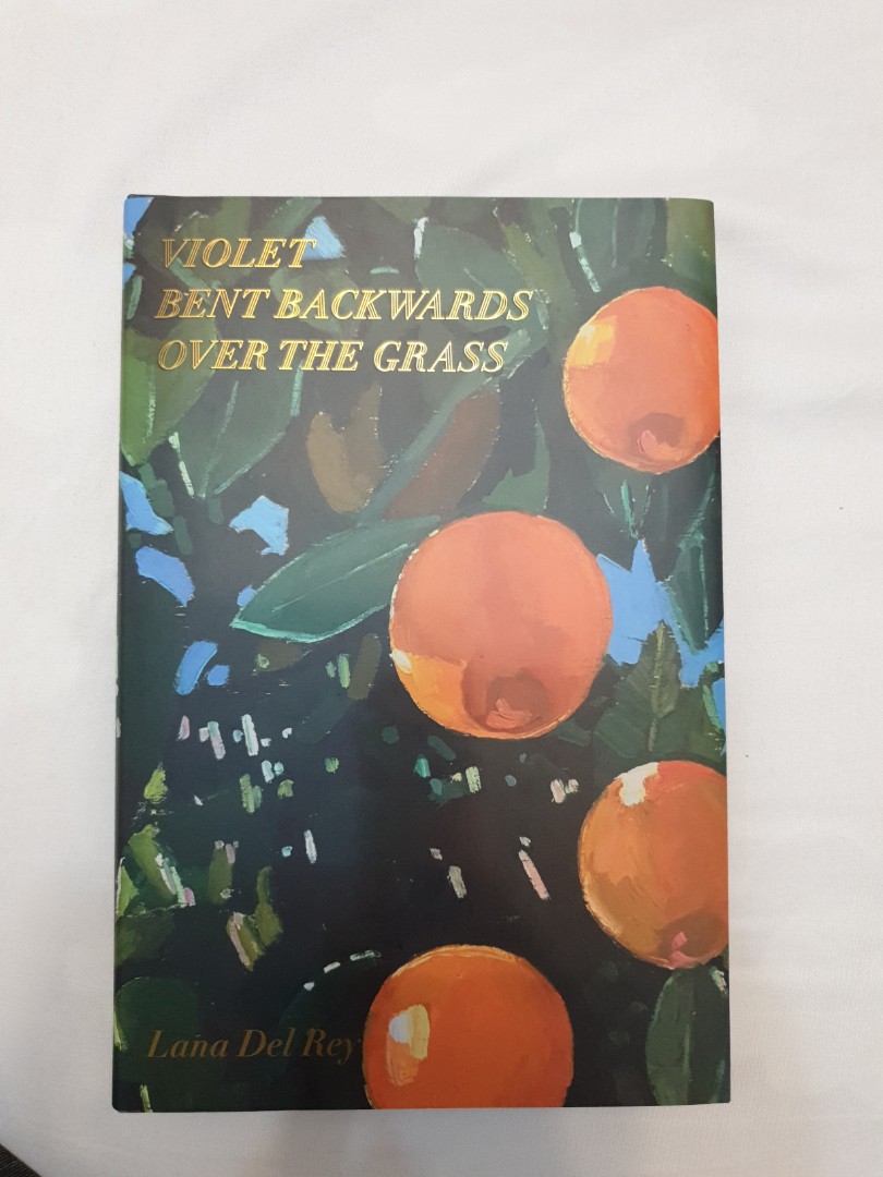 Violet Bent Backwards Over the Grass by Lana Del Rey ( Hardcover ...