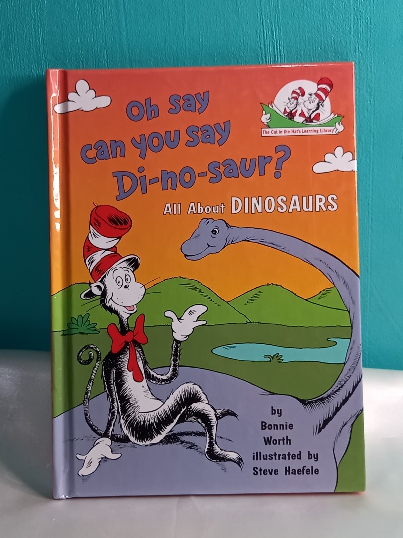 Oh Say Can You Say Di-no-saur? All about DINOSAURS By Bonnie Worth ...