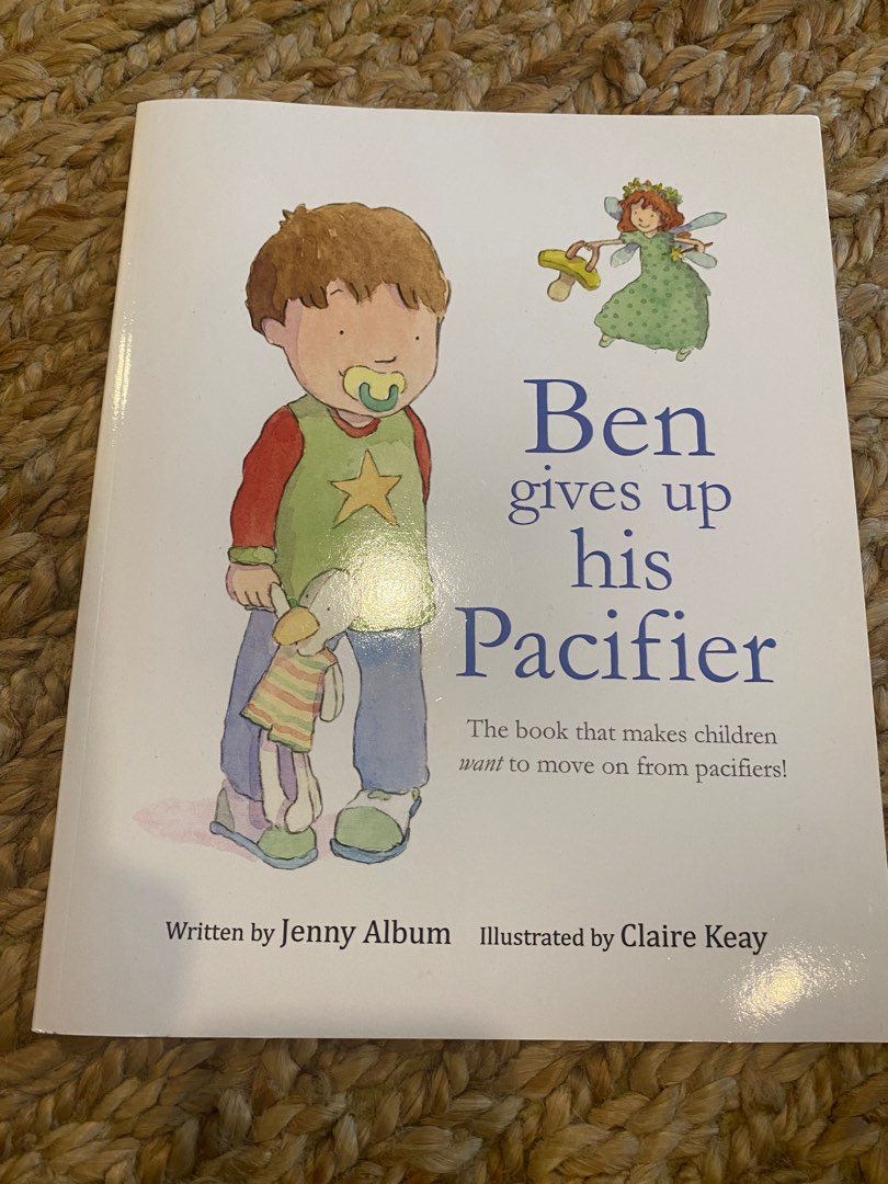 Ben gives up his pacifier book, Hobbies & Toys, Books & Magazines, Children's Books on Carousell