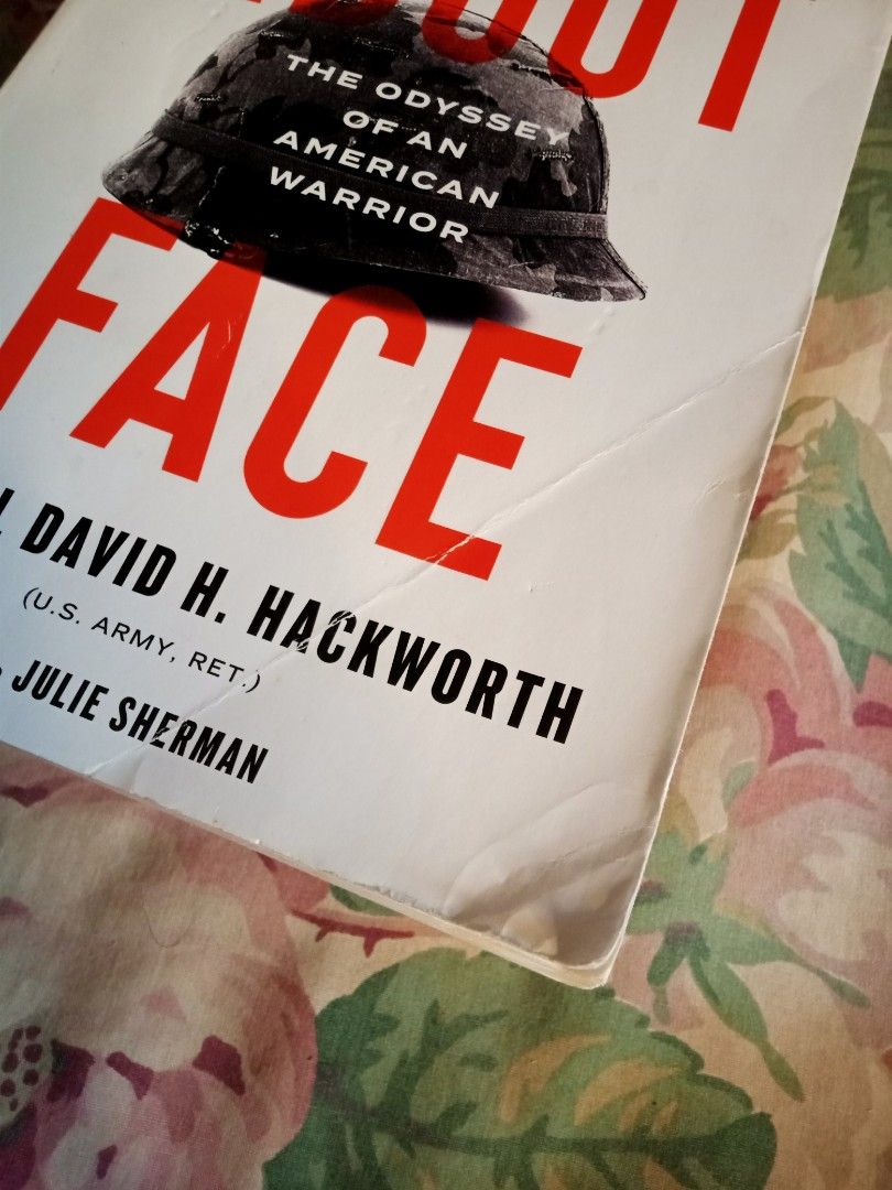 About Face: The Odyssey of an American Warrior by David H