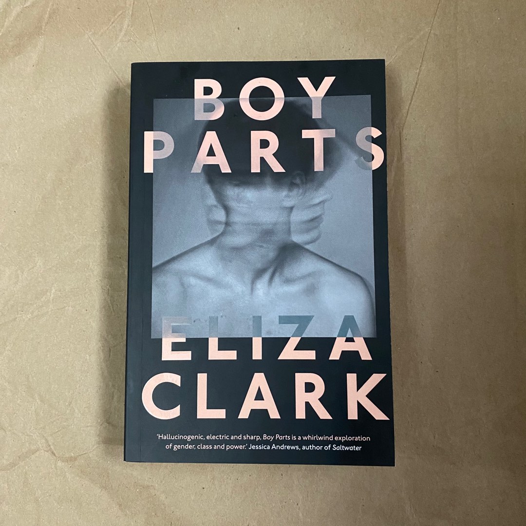 Boy Parts by Eliza Clark, Hobbies & Toys, Books & Magazines, Fiction ...