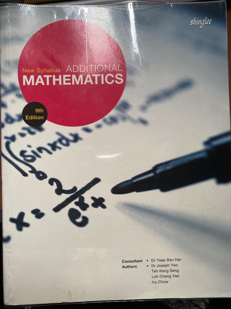 Additional Math Syllabus New Syllabus Additional Mathematics (Shinglee), Hobbies & Toys, Books ...