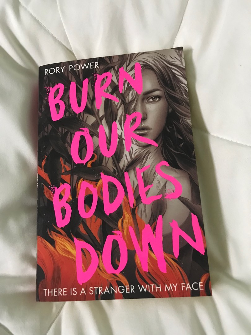 NEW Burn Our Bodies Down by Rory Power, Hobbies & Toys, Books