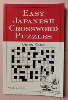Easy Japanese Crossword Puzzles Using Kana by Rita L. Lampkin , 60 pages , softbound , non-fiction