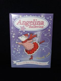 Angelina Ballerina A Little Star With Big Dreams Annual 2007 children's story and activity book