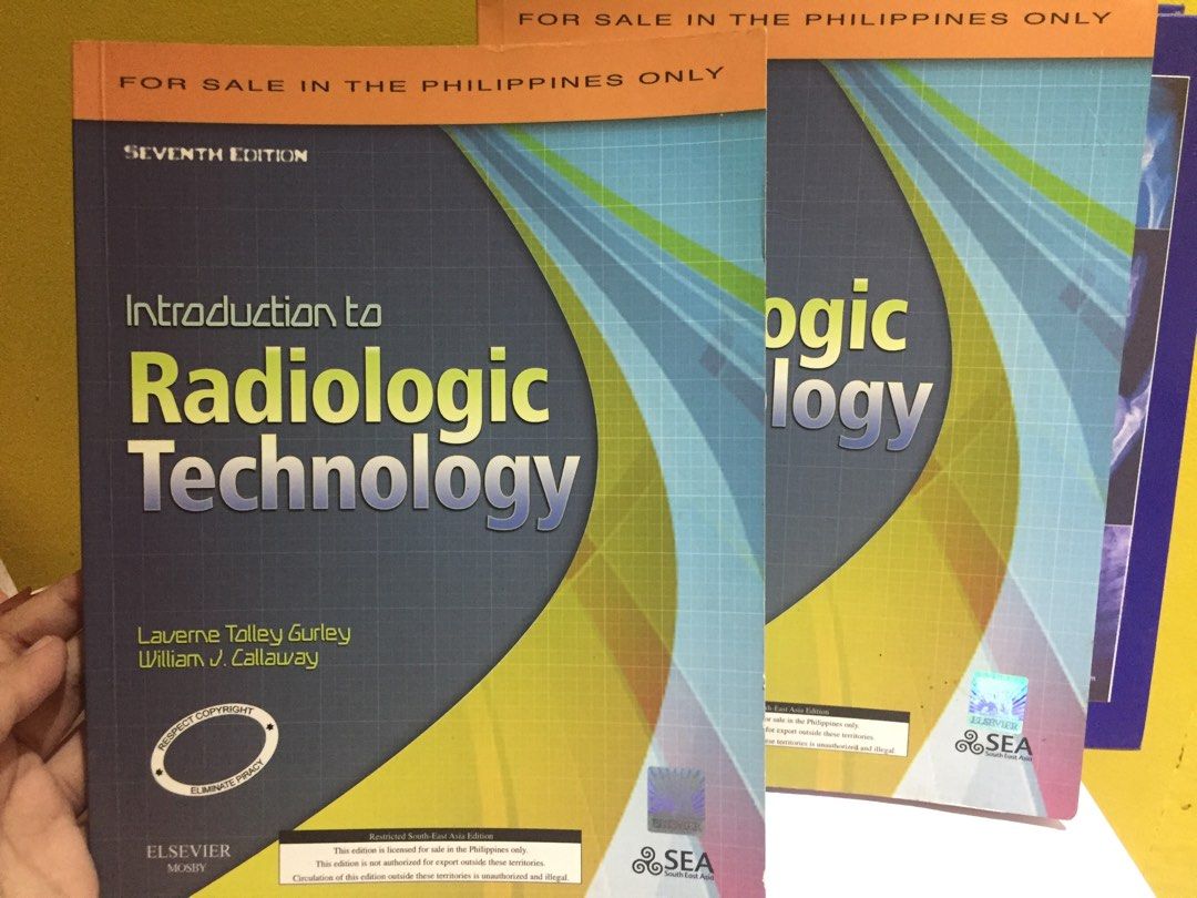 Introduction to Radiologic Technology by Laverne Gurley and William