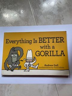 Everything is Better with a Gorilla