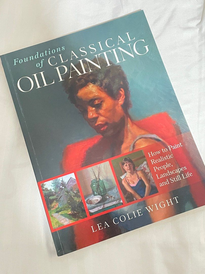 Lea Colie Wight - Book - Foundations of Classical Oil Painting
