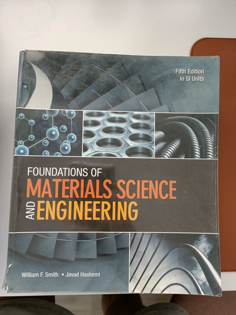 Foundation Of Material Science And Engineering