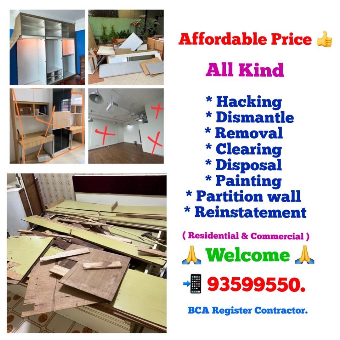 Contractor and Dismantle Disposal and Disposal and painting and Hacking and partition wall and Removal and Clearing and Dismantle and Assemble and Transportation.631091999843851128