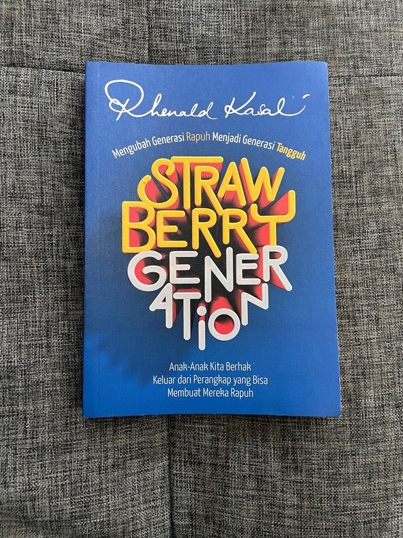 Buku New Strawberry Generation Rhenald Kasali blm pernah dibaca tapi