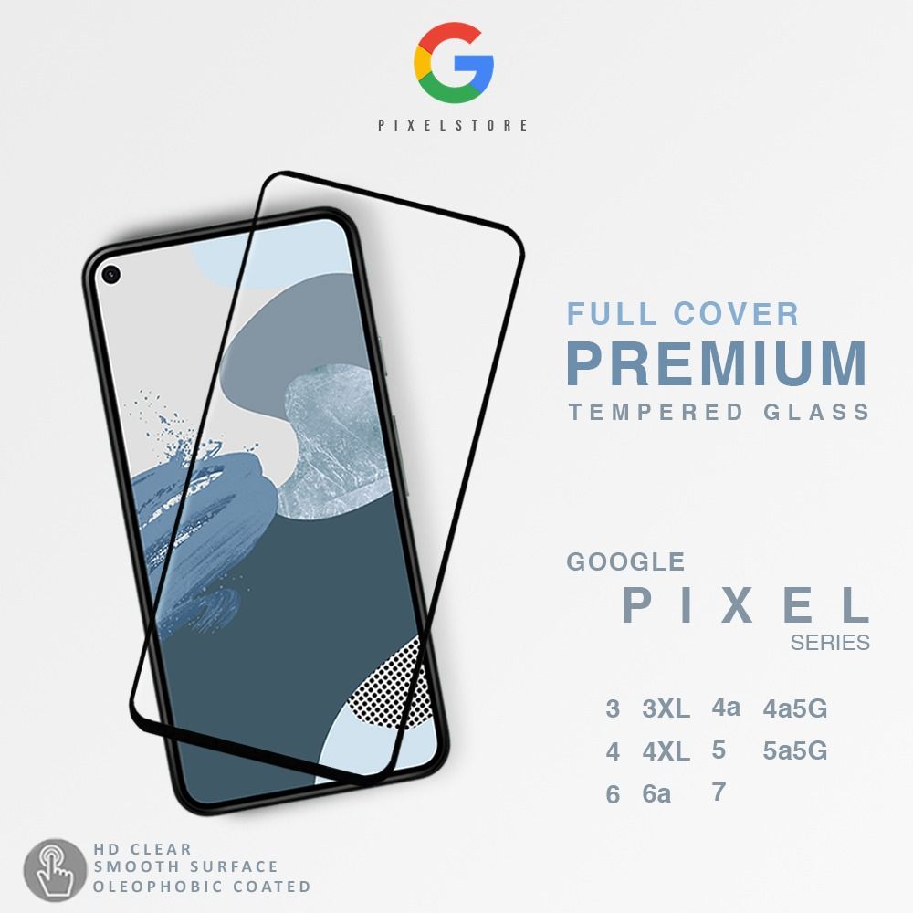 Google Pixel Premium Tempered Glass Pixel 6a 5a 4a 4a5g 4XL 3XL  Full Cover PIXELSTORE, Mobile Phones  Gadgets, Mobile  Gadget  Accessories, Other Mobile  Gadget Accessories on Carousell