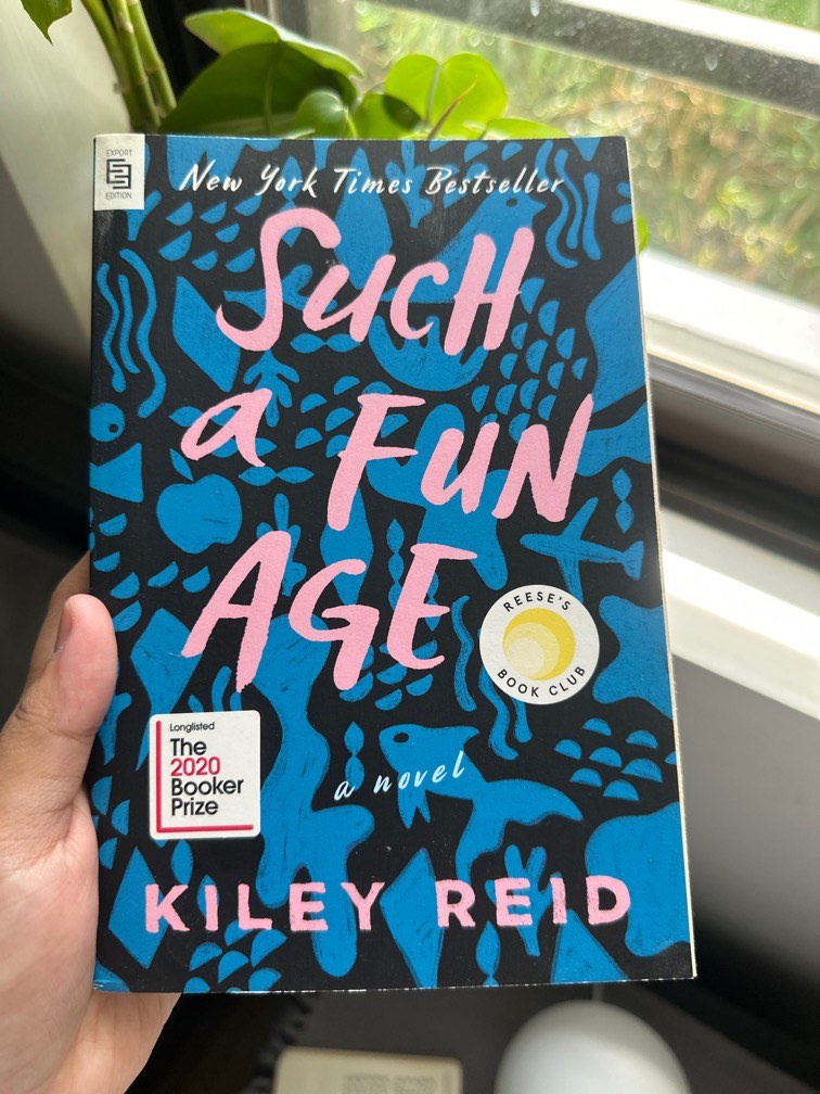 Such A Fun Age by Kiley Reid, Hobbies & Toys, Books & Magazines, Fiction & NonFiction on Carousell