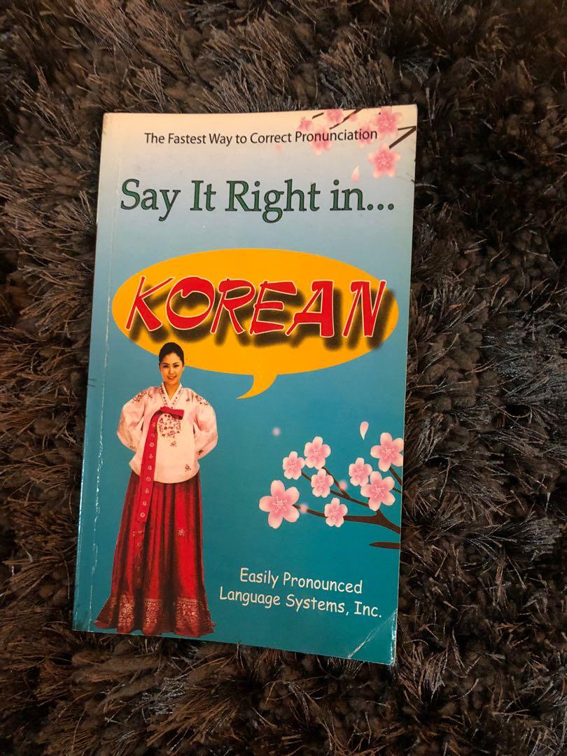 SAY IT RIGHT IN KOREAN BOOK (Category: Textbooks) located in Manila. Submitted by stylechange (Listing ID 1141100974, Image 1). Description: Filipino-English-Korean Dictionary for Language learners 🥰.