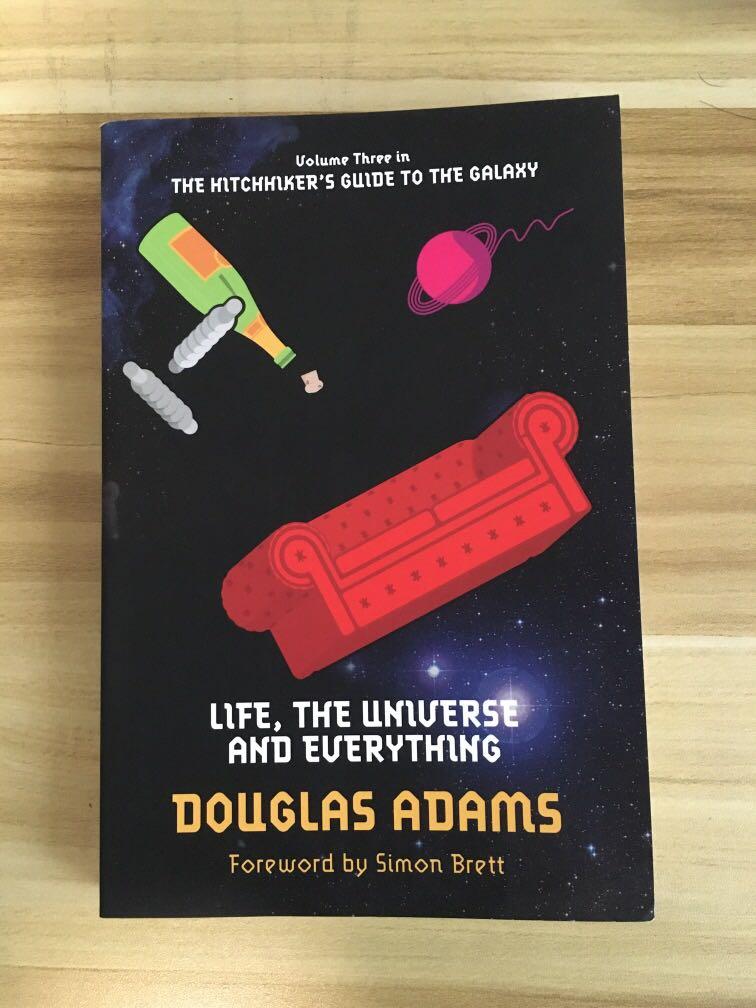 The Hitchhiker’s Guide to the Galaxy Life, Universe and Everything