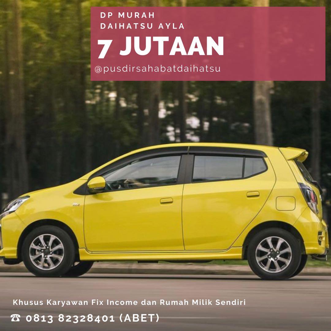 DP RINGAN Daihatsu Ayla mulai 7 jutaan. Daihatsu Fatmawati, Mobil