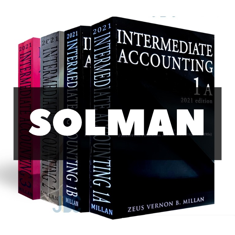 Intermediate Accounting 1 (Part A & B) 2 & 3 by Millan SOLMAN 2021