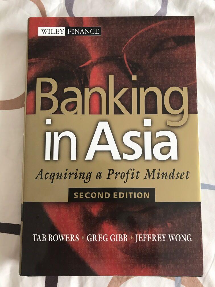 Banking in Asia Acquiring a Profit Mindset by Tab Bowers, Greg Gibb