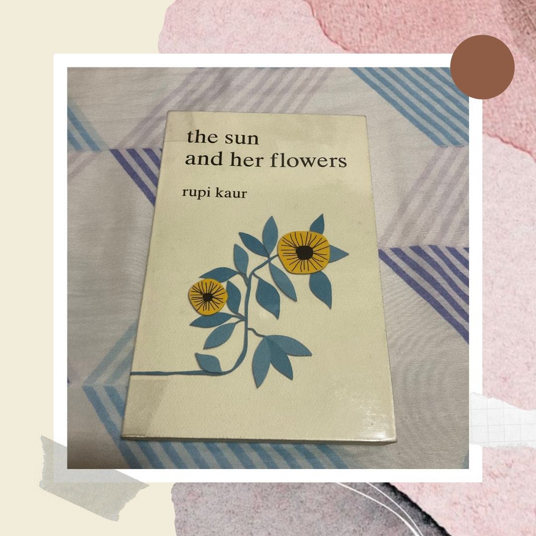 The Sun and Her Flowers by Rupi Kaur, Hobbies & Toys, Books & Magazines