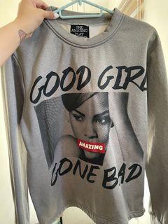 Good Girl Gone Bad Rihanna Sweatshirt