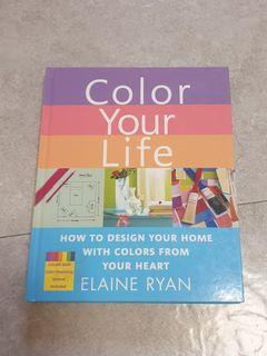 Color Your Life - Elaine Ryan : Home Interior Design Textbook / Magazine