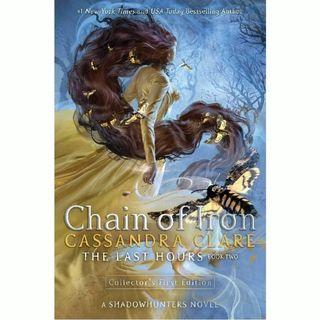 Chain of Iron : Last Hours  (Book 2) By: Cassandra Clare
