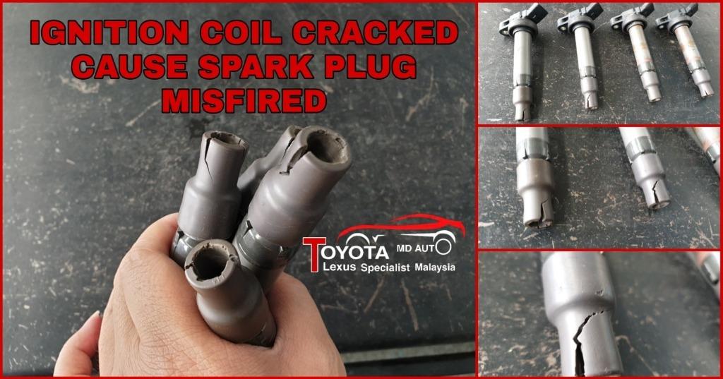 TOYOTA MODELS IGNITION COIL CRACKED CAUSE SPARK PLUG MISFIRED
