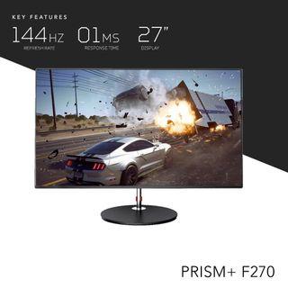 Prism+ F270   | 144Hz |  01ms | 27”