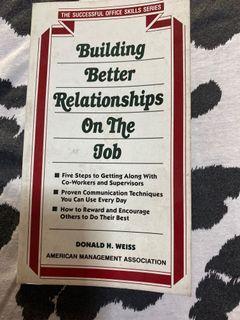 Building Better Relationships on the Job