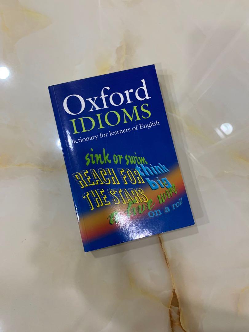 Oxford IDIOMS Dictionary, Books & Stationery, Books on Carousell