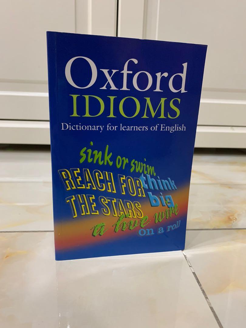 Oxford IDIOMS Dictionary, Books & Stationery, Books on Carousell
