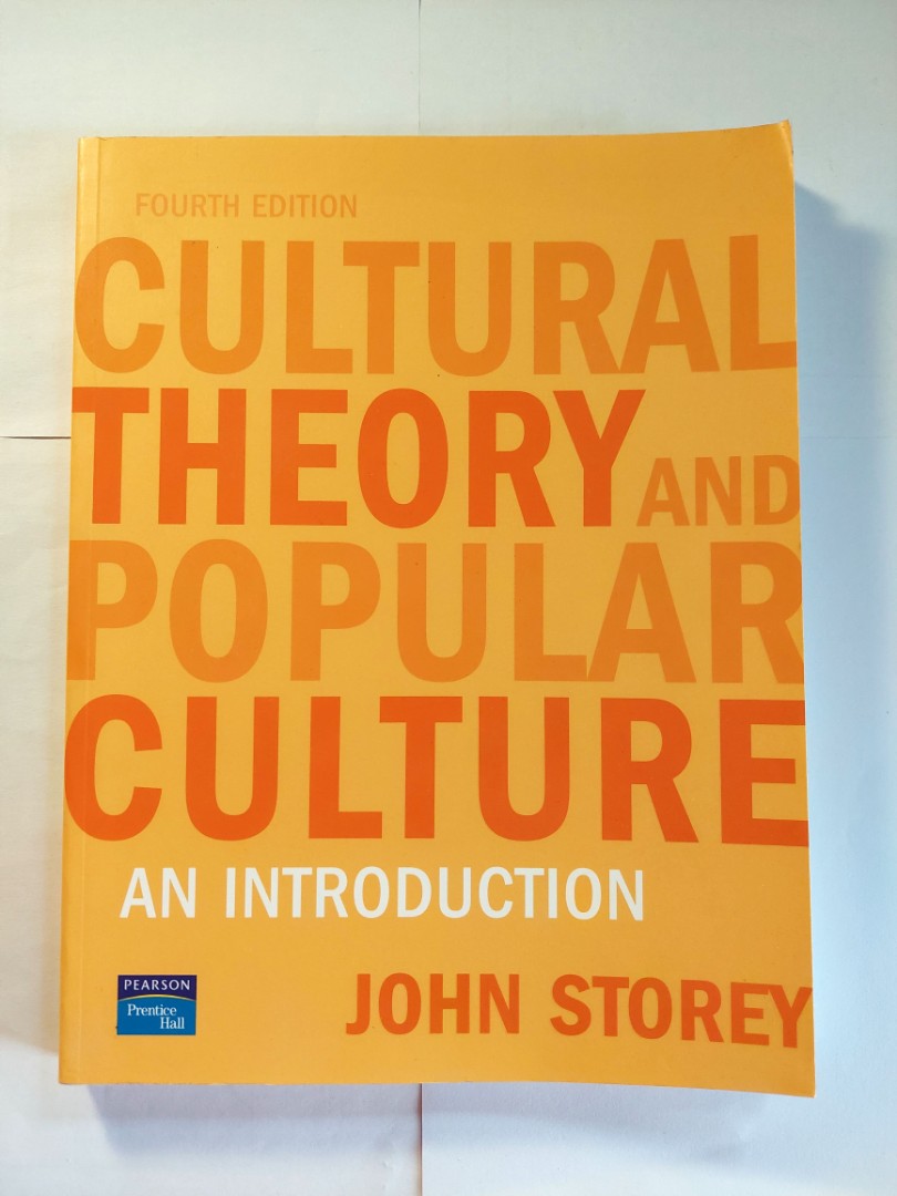 Cultural Theory and Popular Culture An Introduction John Storey (4th