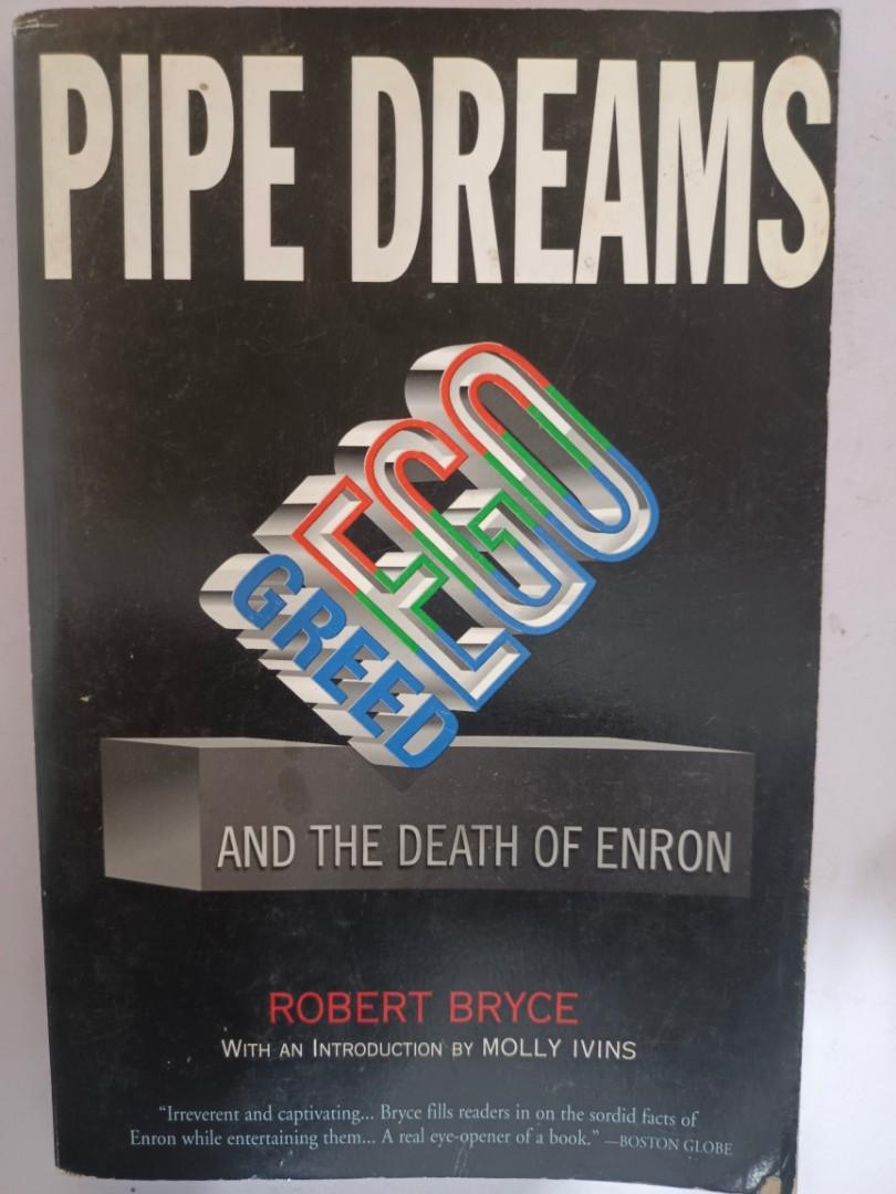 Pipe Dreams Greed, Ego and the Death of Enron, Hobbies & Toys, Books