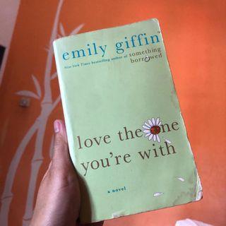 Love the One You’re With - Emily Giffin