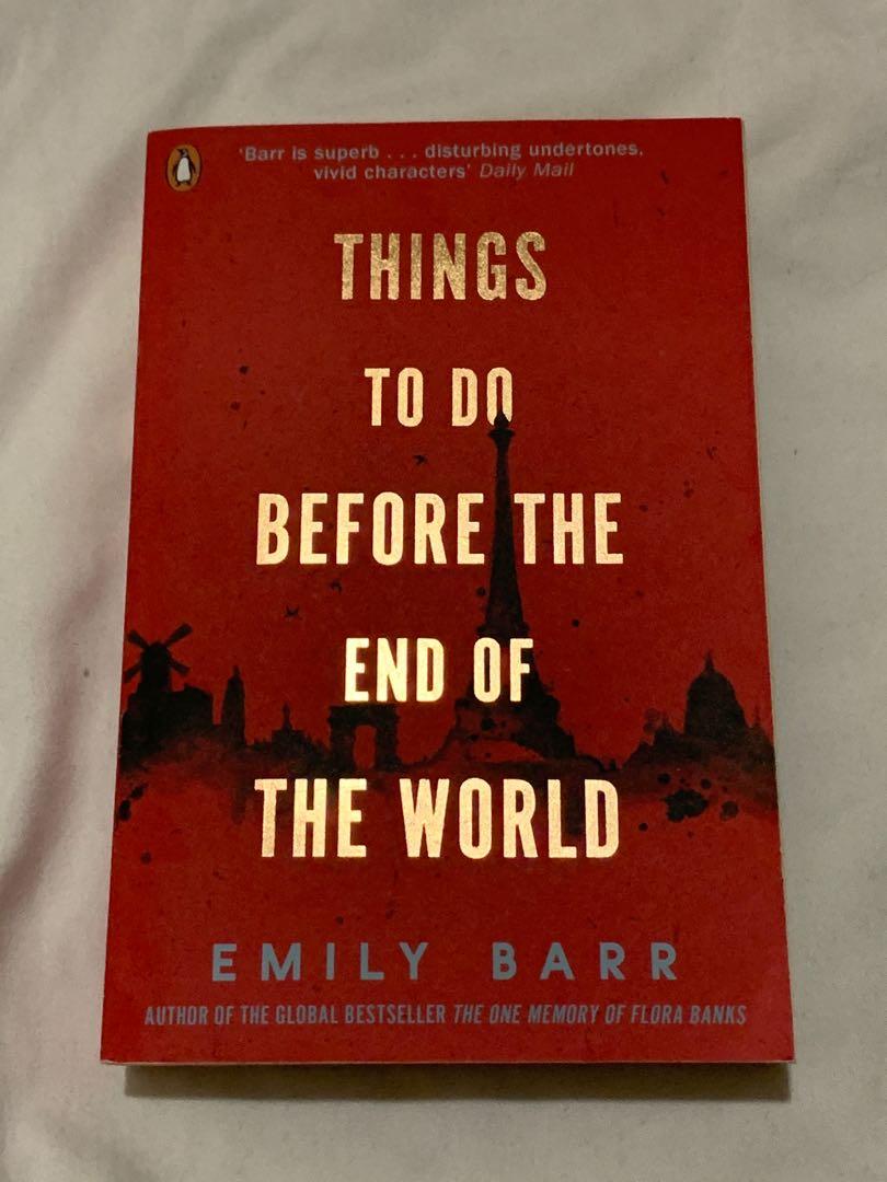 Things To Do Before The End of The World by Emily Barr (Category: Storybooks) located in Muar. Submitted by iloveprelovedstuff (Listing ID 1146874574, Image 1). Description: Original (POPULAR) Used Paperback Payment only via online transfer No nego I do not support pirated book..