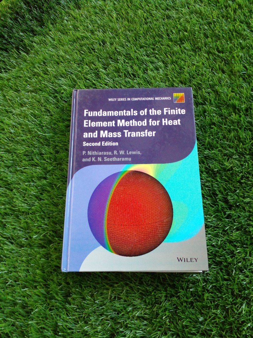Fundamentals of the Finite Element Method for Heat and Mass Transfer ...